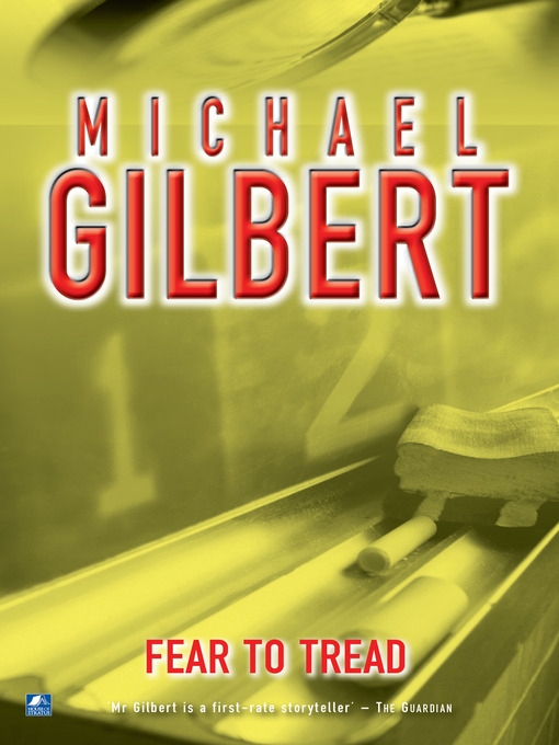 Title details for Fear to Tread by Michael Gilbert - Available